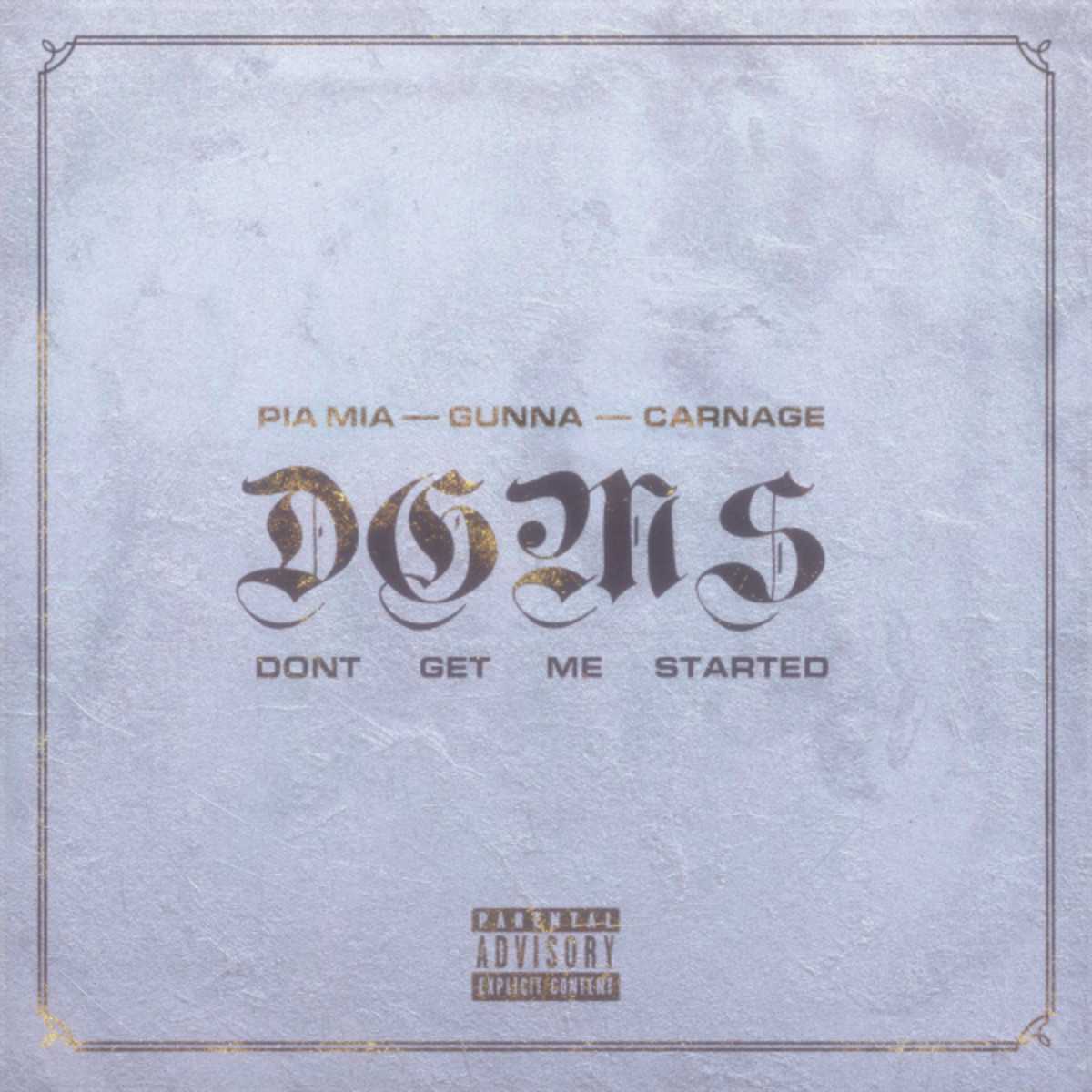 Pia Mia, Carnage & Gunna - Dont Get Me Started